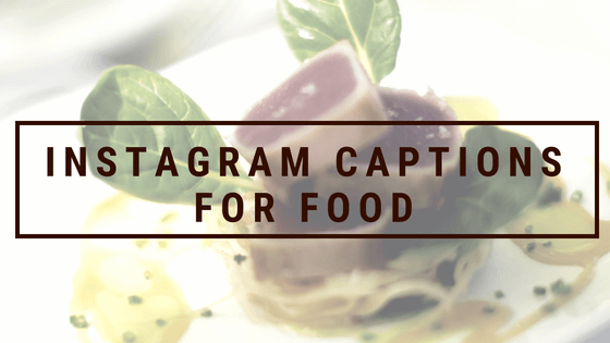 The Importance of Food Instagram Captions